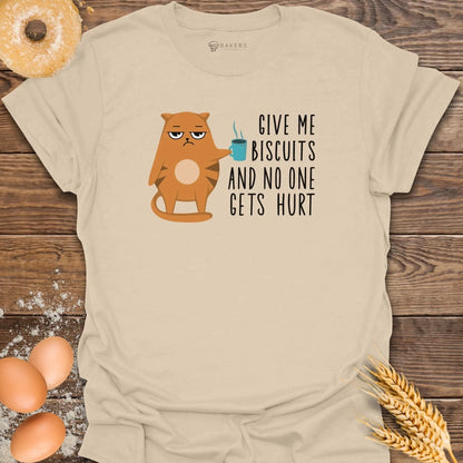 Give me Biscuits T-Shirt