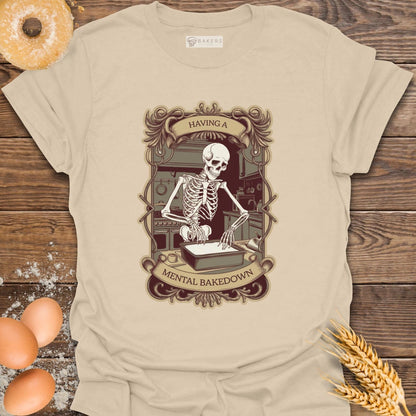 Mental Bakedown T-Shirt