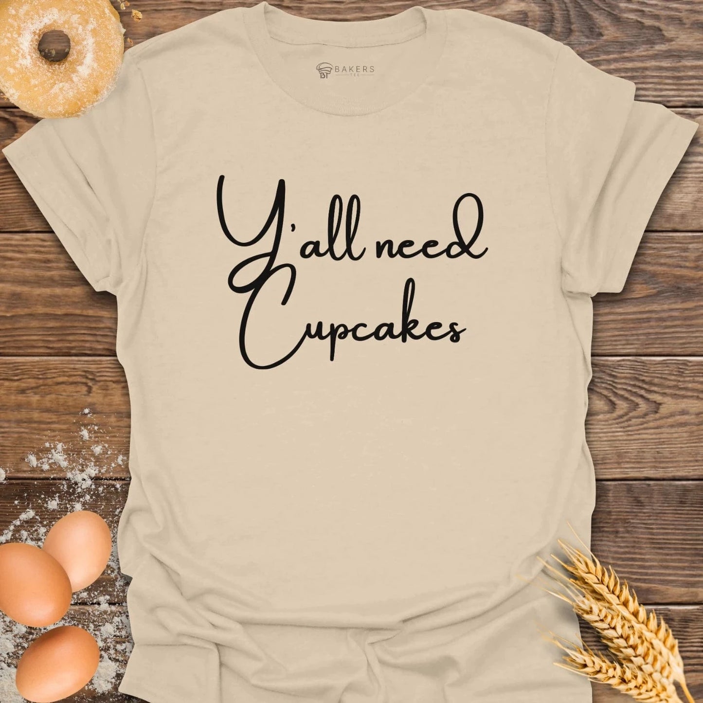 Y'all need Cupcakes T-Shirt
