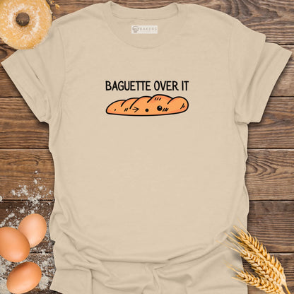 Baguette Over It T-Shirt