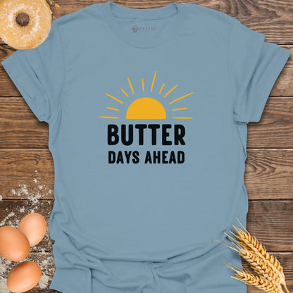 Butter Days T-Shirt