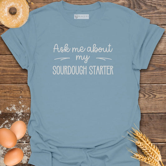 Sourdough Starter T-Shirt