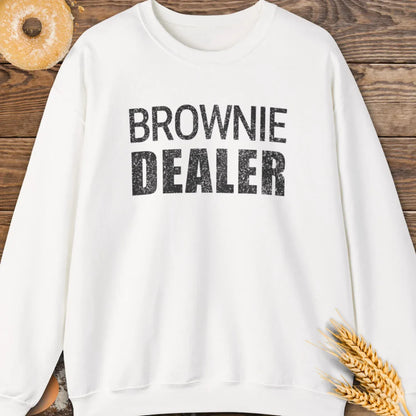 Brownie Dealer Sweatshirt
