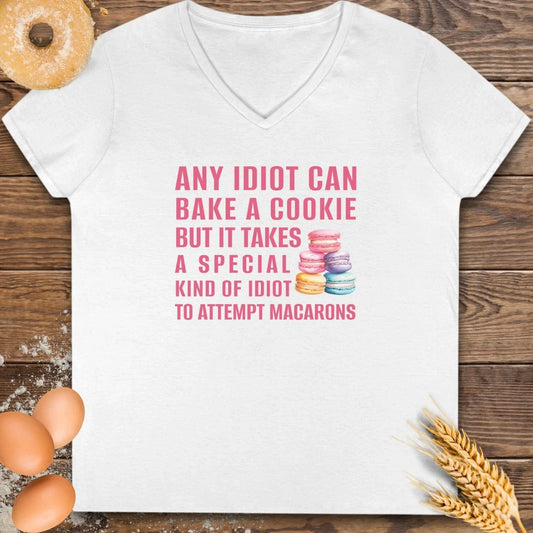 Any Idiot Can...Macarons V-Neck