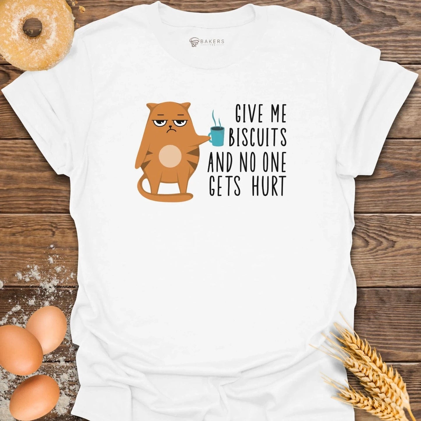 Give me Biscuits T-Shirt