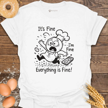 It's Fine T-Shirt