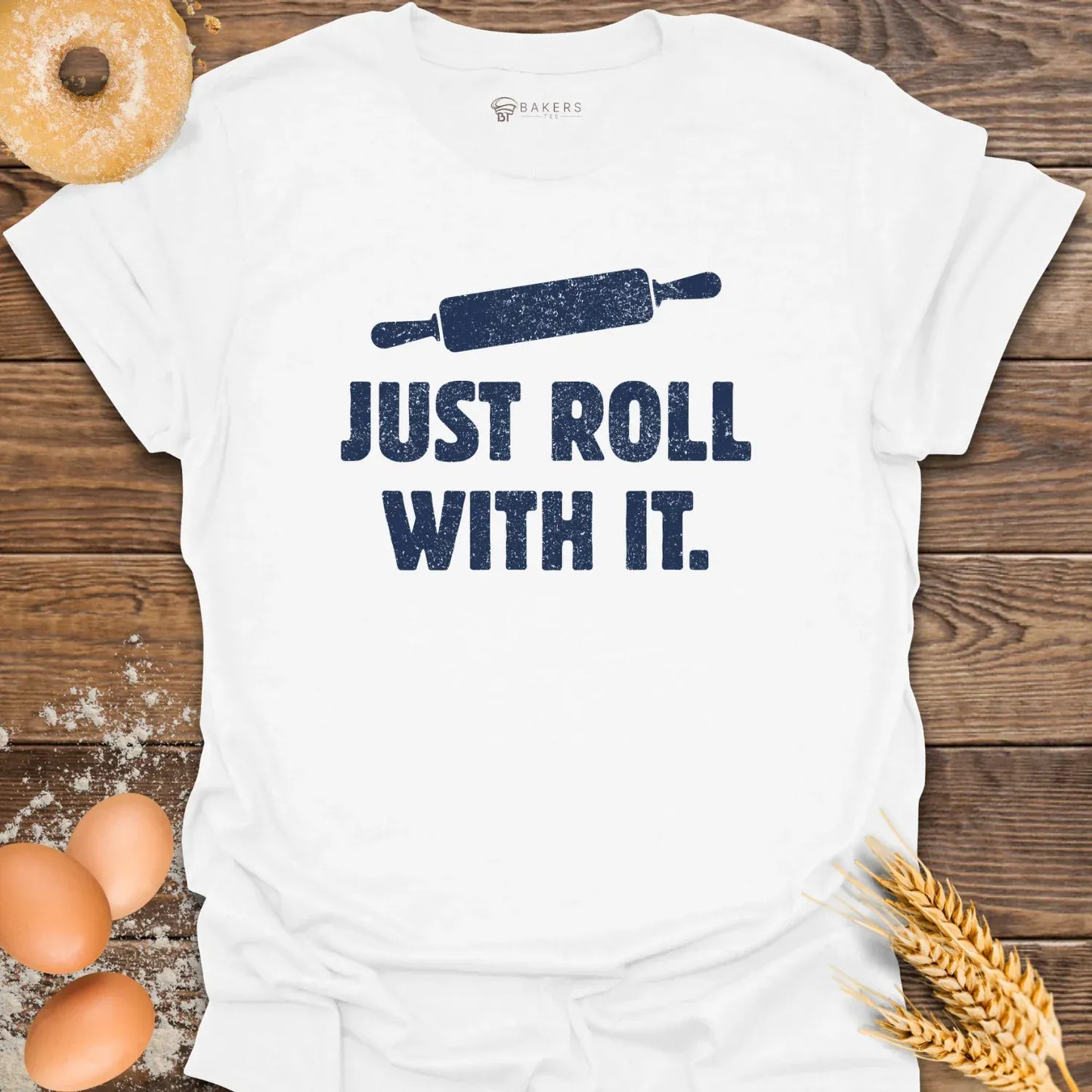 Roll With It T-Shirt