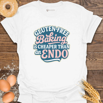 Cheaper Than Endo T-Shirt