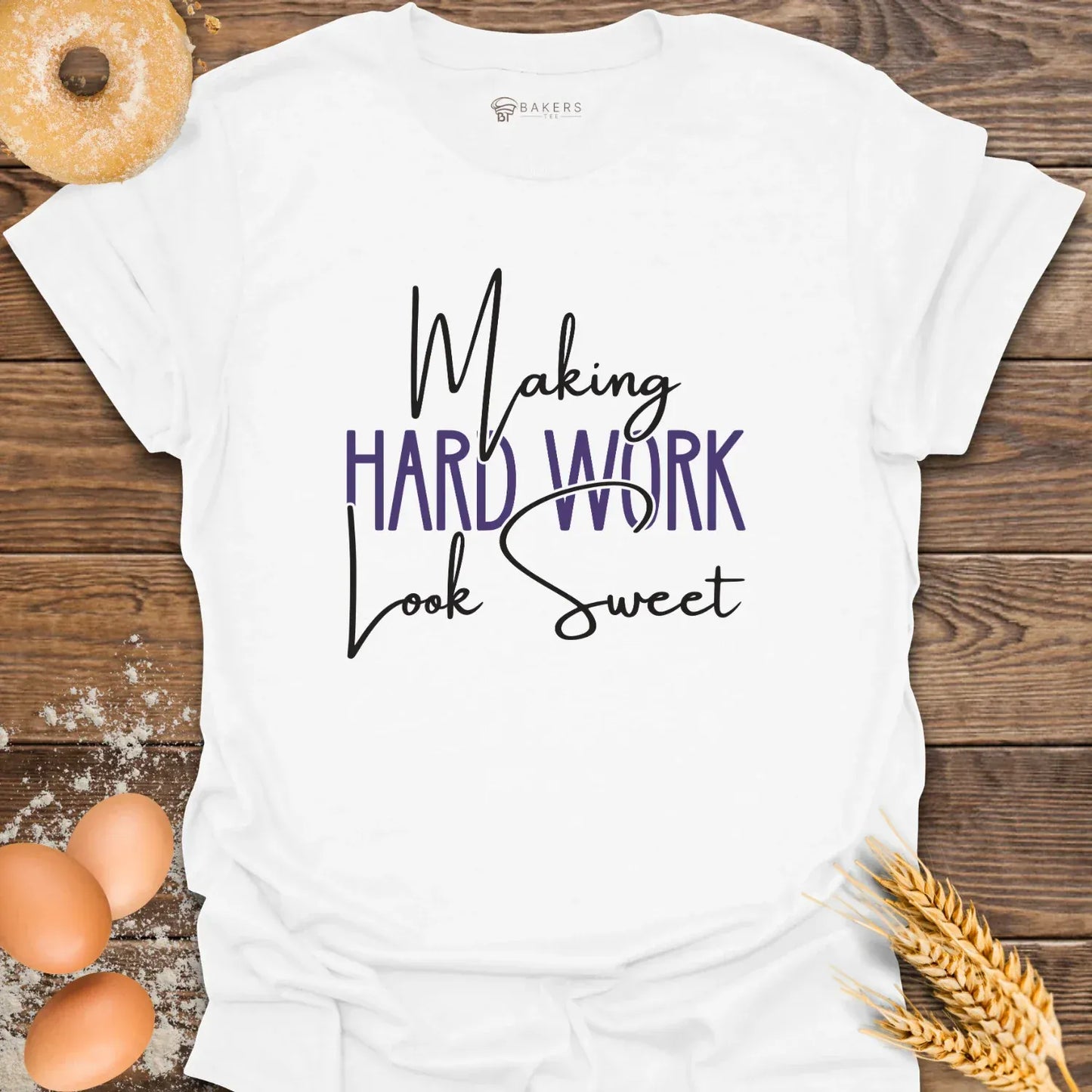 Hard Work T-Shirt
