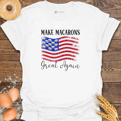 Make Macarons Great T-Shirt