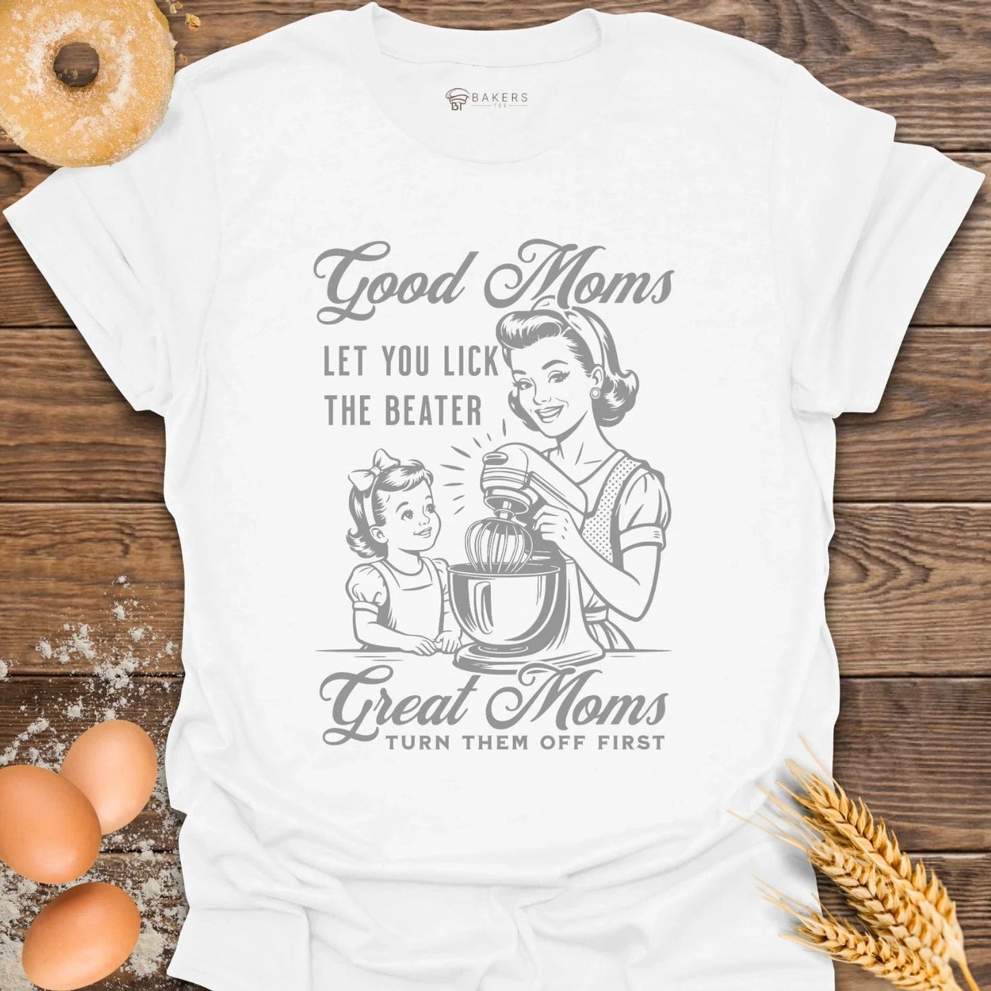 Good Moms T-Shirt