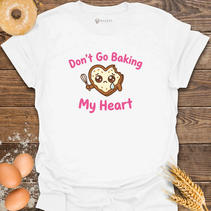 Baking my Heart T-Shirt