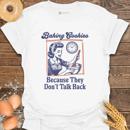 Don't Talk Back T-Shirt