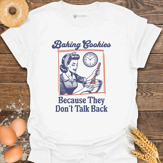 Don't Talk Back T-Shirt