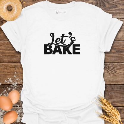 Let's Bake V2 T-Shirt