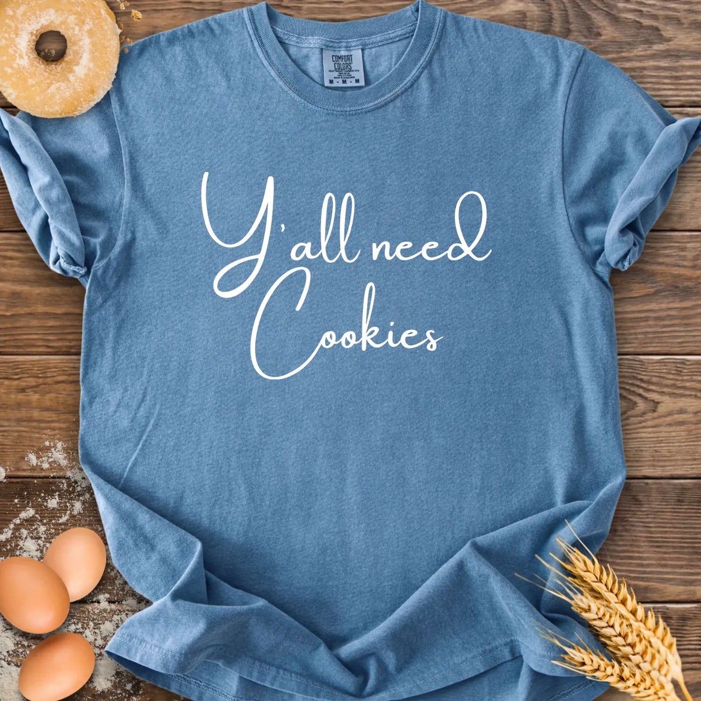 Y'all Need Cookies CC T-Shirt