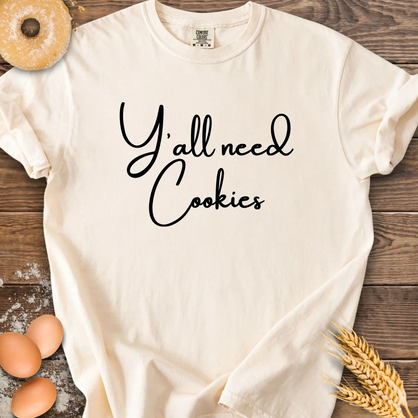 Y'all Need Cookies CC T-Shirt