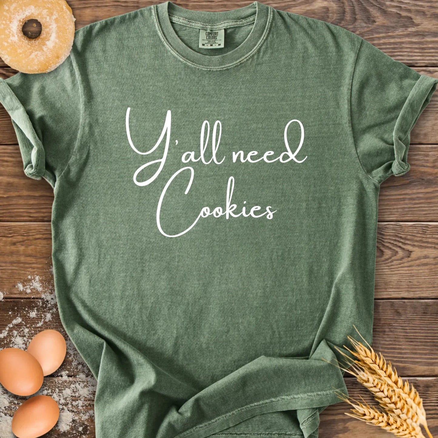 Y'all Need Cookies CC T-Shirt