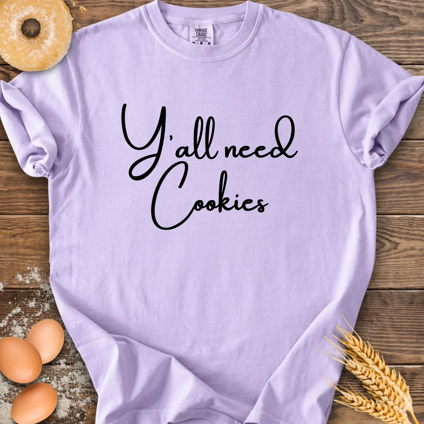Y'all Need Cookies CC T-Shirt